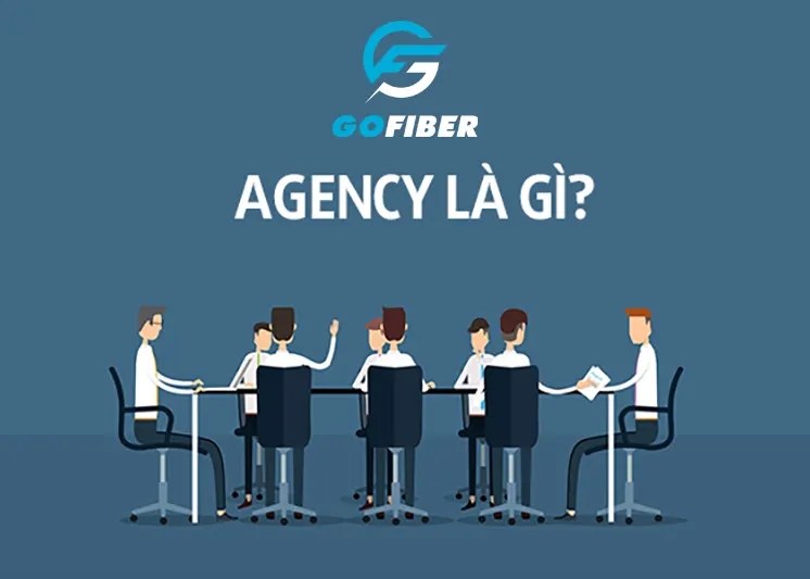 Agency là gì và các mô hình Agency phổ biến tại Việt Nam
