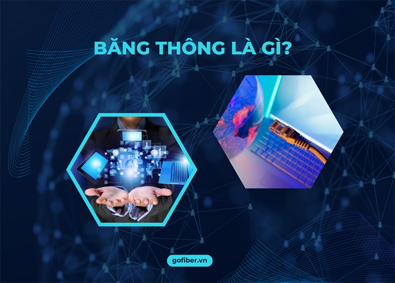 Băng thông là gì? Ảnh hưởng của Bandwidth đến website