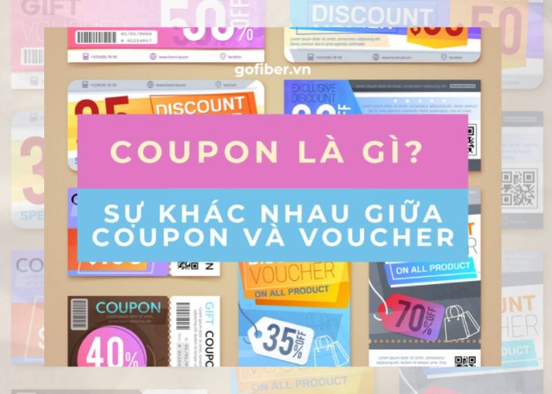Coupon là gì? Sự khác nhau giữa coupon và voucher