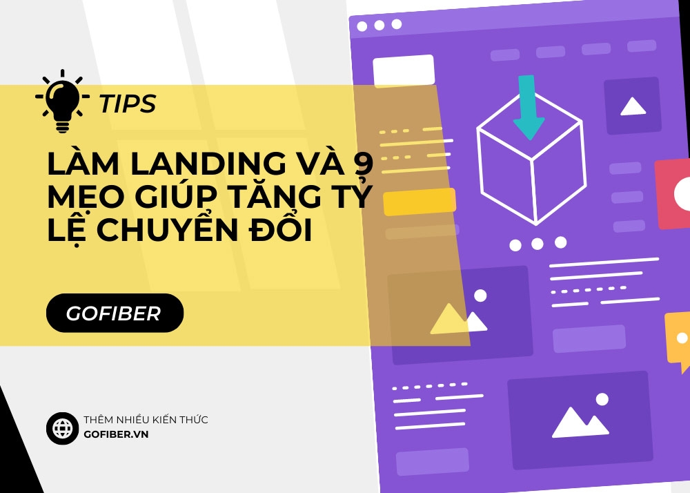Tips làm landing và 9 mẹo giúp tăng tỷ lệ chuyển đổi