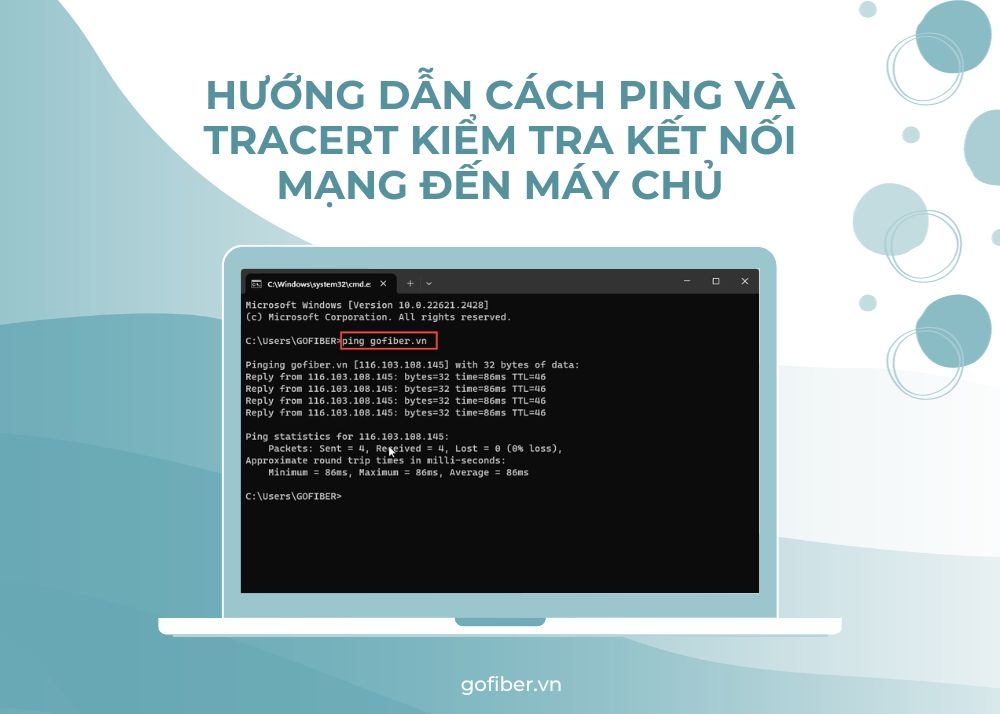 Hướng dẫn cách ping và tracert kiểm tra kết nối mạng đến máy chủ