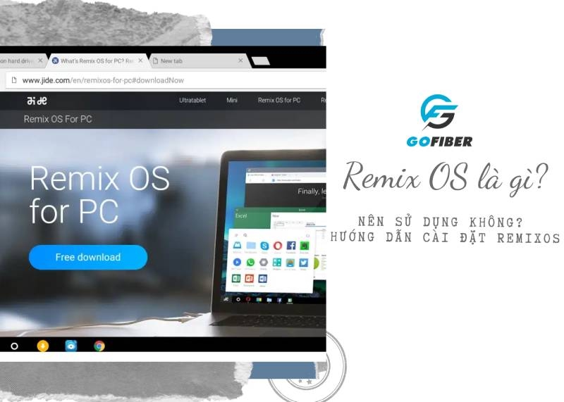 Remix OS là gì? Nên sử dụng không? Hướng dẫn cài đặt Remix OS
