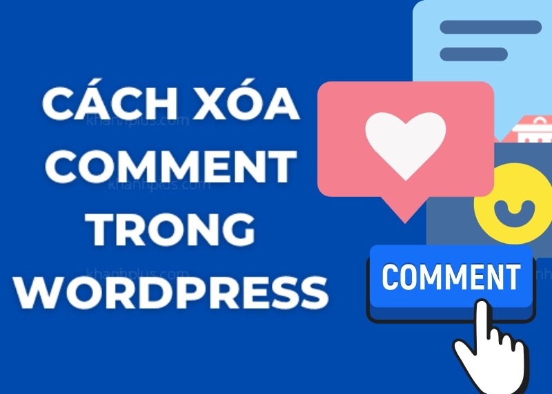 Cách tắt comment trong WordPress siêu nhanh bạn cần biết