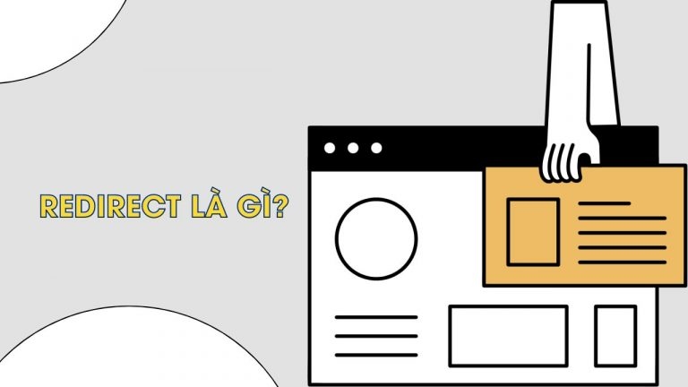 Redirect là gì? Các loại chuyển hướng phổ biến bạn nên biết