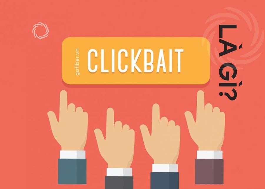 Hướng dẫn dùng Clickbait nâng cao độ nhận diện thương hiệu