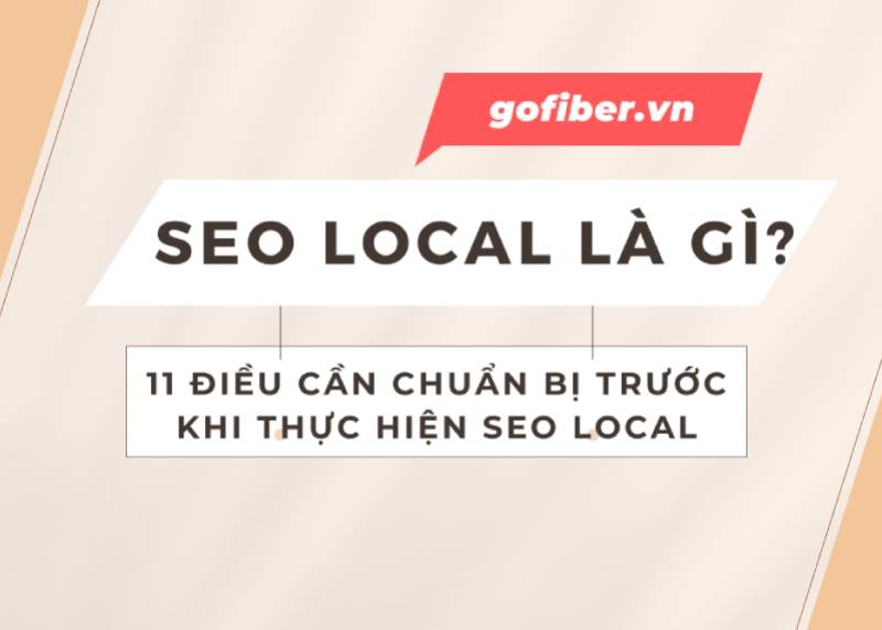 SEO local là gì? 11 điều cần chuẩn bị trước khi thực hiện SEO local