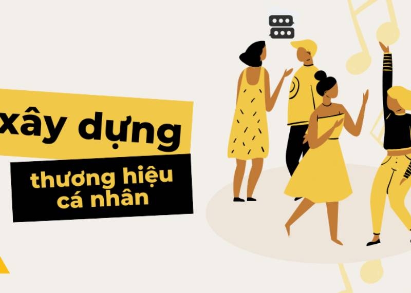 Thương hiệu cá nhân - Khẳng định mình giữa thời đại toàn cầu hoá